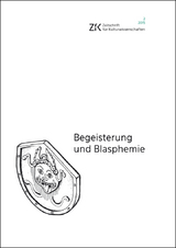 Begeisterung und Blasphemie - 