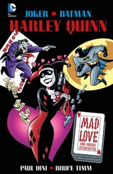 Harley Quinn: Mad Love - Paul Dini, Bruce Timm, Kelley Puckett, Mike Probeck