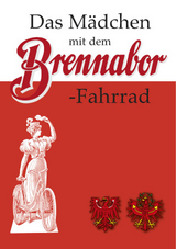 Das M&auml;dchen mit dem Brennabor-Fahrrad - Fred F Stapf