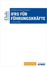 IFRS f&uuml;r F&uuml;hrungskr&auml;fte - G&uuml;nther Hirschb&ouml;ck, Helmut Kerschbaumer, Anne Schurbohm