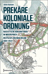 Prek&auml;re koloniale Ordnung - Ulrike Hamann