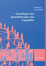 Grundlagen der Sprachtherapie und Logop&auml;die - Manfred Grohnfeldt
