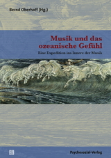 Musik und das ozeanische Gef&uuml;hl - 