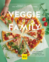 Veggie for Family - Dagmar von Cramm, Inga Pfannebecker, Michael König