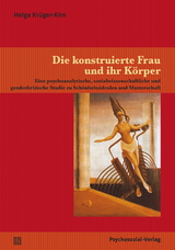 Die konstruierte Frau und ihr Körper - Helga Krüger-Kirn
