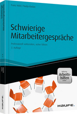 Schwierige Mitarbeitergespr&auml;che - inkl. Arbeitshilfen online - Franz H&ouml;lzl, Nadja Raslan
