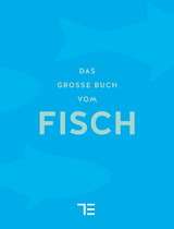 Das gro&szlig;e Buch vom Fisch