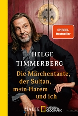Die M&auml;rchentante, der Sultan, mein Harem und ich - Helge Timmerberg