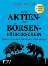 Der Aktien- und B&ouml;rsenf&uuml;hrerschein - Beate Sander