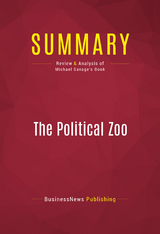 Summary: The Political Zoo -  BusinessNews Publishing