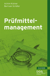 Pr&uuml;fmittelmanagement - Achim Kistner, Bertram Sch&auml;fer