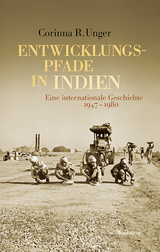 Entwicklungspfade in Indien - Corinna R. Unger