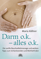 Darm o.k. - alles o.k. - Maria K&ouml;llner