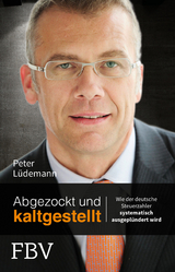 Abgezockt und kaltgestellt - Peter L&uuml;demann