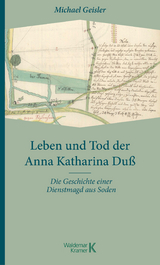 Leben und Tod der Anna Katharina Du&szlig; - Michael Geisler
