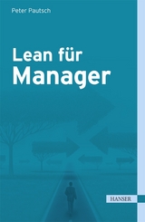Lean für Manager - Peter R. Pautsch