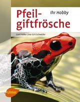 Pfeilgiftfr&ouml;sche - Gerti Keller, Eva-Grit Schneider