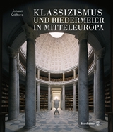 Klassizismus und Biedermeier in Mitteleuropa - Johann Kr&auml;ftner