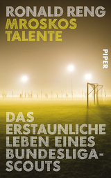 Mroskos Talente - Ronald Reng