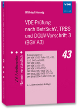 VDE-Pr&uuml;fung nach BetrSichV, TRBS und DGUV-Vorschrift 3 (BGV A3) - Wilfried Hennig