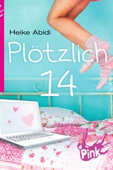 Pl&ouml;tzlich 14 - Heike Abidi