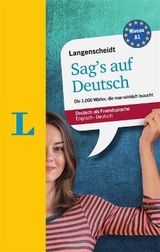 Langenscheidt Sag&rsquo;s auf Deutsch - Deutsch als Fremdsprache - Lutz Walther, Helen Galloway, Isabel Meraner
