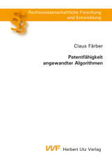 Patentf&auml;higkeit angewandter Algorithmen - Claus F&auml;rber