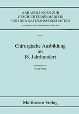 Chirurgische Ausbildung im 18. Jahrhundert - 