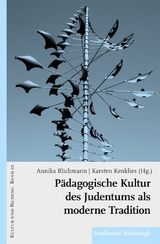 P&auml;dagogische Kultur des Judentums als moderne Tradition - 