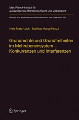 Grundrechte und Grundfreiheiten im Mehrebenensystem &ndash; Konkurrenzen und Interferenzen - 