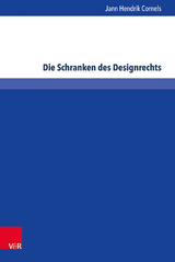 Die Schranken des Designrechts - Jann Hendrik Cornels