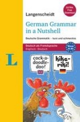 Langenscheidt German Grammar in a Nutshell - Buch mit &Uuml;bungen zum Download - Christine Stief, Christian Stang