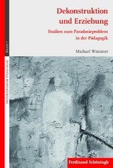 Dekonstruktion und Erziehung - Michael Wimmer