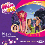 Mia and me &ndash; Teil 16: Mia und der Elfenjunge - Isabella Mohn