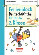 Einfach lernen mit Rabe Linus &ndash; Deutsch / Mathe Ferienblock 2. Klasse - Dorothee Raab