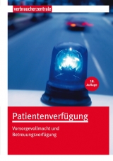 Patientenverf&uuml;gung - Heike Nordmann, Wolfgang Schuldzinski