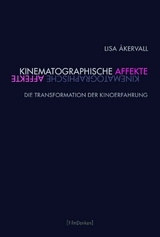 Kinematographische Affekte - Lisa &Aring;kervall