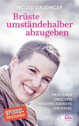 Br&uuml;ste umst&auml;ndehalber abzugeben - Nicole Staudinger