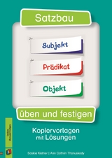 Satzbau &uuml;ben und festigen - Ann Cathrin Thanuskody, Saskia Kistner