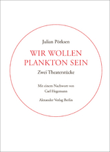 Wir wollen Plankton sein - Julian P&ouml;rksen