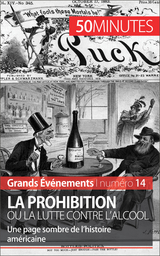 La Prohibition ou la lutte contre l''alcool -  50Minutes,  Quentin Convard