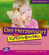 Der Herzensort im Kindergarten - Frank Hartmann