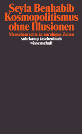 Kosmopolitismus ohne Illusionen - Seyla Benhabib