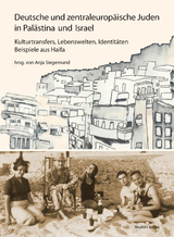Deutsche und zentraleurop&auml;ische Juden in Pal&auml;stina und Israel - Linde Apel, Ofer Ashkenazi, Yossi Ben-Artzi, Anne Betten, Friedrich von Borries, Patrick Farges, Jens-Uwe Fischer, Ita Heinze-Greenberg, Fabian Hennig, Katharina Hoba, Caroline Jessen, Christian Kraft, Thomas Lewy, Andrea Livnat, Małgorzata A. Maksymiak, Ruthi Ofek, Viola Rautenberg-Alianov, Christiane Reves, Sebastian Schirrmeister, Joachim Schl&ouml;r, Anja Siegemund, Ines Sonder, Gernot Wolfram, Dorit Yosef