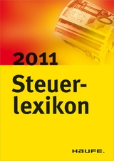 Steuerlexikon 2011 - Willi Dittmann, Dieter Haderer, R&uuml;diger Happe