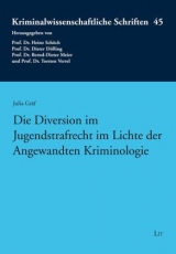 Die Diversion im Jugendstrafrecht im Lichte der Angewandten Kriminologie - Julia Gr&auml;f