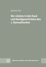 Der 'Geist' in den Saul- und Davidgeschichten des 1. Samuelbuches - Samuel Han