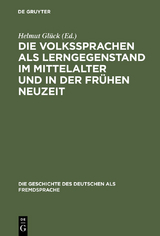 Die Volkssprachen als Lerngegenstand im Mittelalter und in der fr&uuml;hen Neuzeit - 