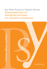 &Eacute;pist&eacute;mologie et instrumentation en sciences humaines - Jean-Pierre Pourtois, Huguette Desmet