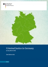 Criminal Justice in Germany - J&ouml;rg-Martin Jehle